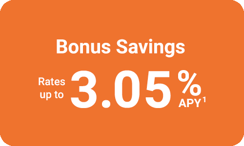 Bonus Savings Rates up to 3.25% APY
